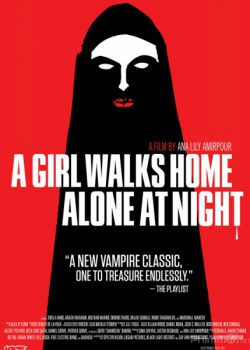 Cô Gái Về Nhà Một Nình Ban Đêm - A Girl Walks Home Alone at Night