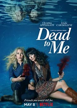 Dead to Me (Phần 2) - Dead to Me (Season 2)