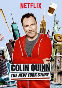 Colin Quinn: Chuyện New York - Colin Quinn: The New York Story