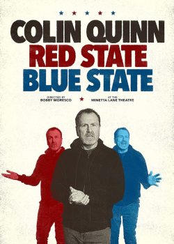 Colin Quinn: Cộng Hòa Và Dân Chủ – Colin Quinn: Red State, Blue State
