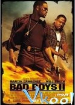 Cớm Siêu Quậy 2 - Bad Boys II