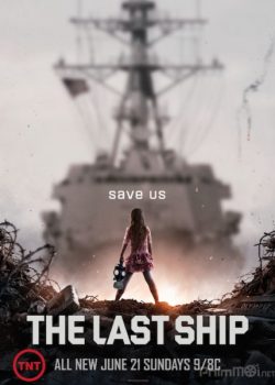 Con Tàu Cuối Cùng (Phần 2) - The Last Ship (Season 2)