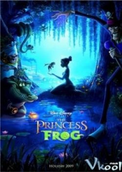 Công Chúa Và Chàng Ếch – The Princess And The Frog