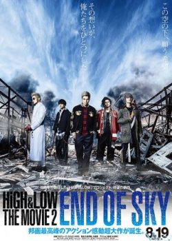 Cuộc Chiến Băng Đảng 2: Bầu Trời Sụp Đổ - High & Low: The Movie 2 - End Of Sky