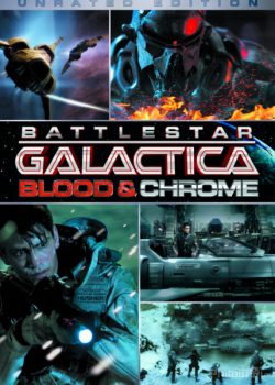 Cuộc Chiến Dải Ngân Hà: Máu Và Tài Nguyên - Battlestar Galactica: Blood & Chrome