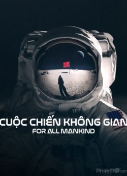 Cuộc Chiến Không Gian (Phần 1) - For All Mankind (Season 1)