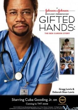 Cuộc Đời Bác Sĩ Ben Carson – Gifted Hands: The Ben Carson Story