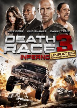Cuộc Đua Tử Thần 3: Hỏa Ngục - Death Race 3: Inferno