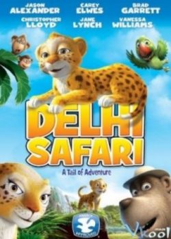 Cuộc Hành Trình Của Chú Báo Đốm - Delhi Safari