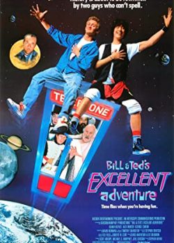Cuộc phiêu lưu xuất sắc của Bill & Ted - Bill & Ted's Excellent Adventure