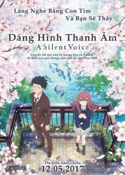 Dáng Hình Thanh Âm – A Silent Voice / Koe no Katachi