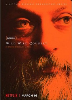 Đạo Giáo Tình Dục Cực Đoan (Phần 1) - Wild Wild Country (Season 1)