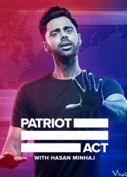 Đạo Luật Yêu Nước (Phần 2) – Patriot Act With Hasan Minhaj (Season 2)