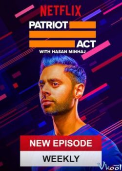 Đạo Luật Yêu Nước (Phần 3) - Patriot Act With Hasan Minhaj (Season 3)