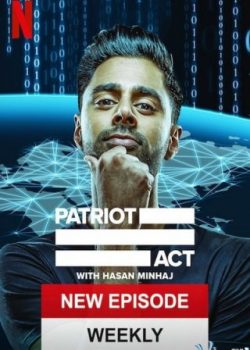 Đạo Luật Yêu Nước (Phần 4) - Patriot Act With Hasan Minhaj (Season 4)