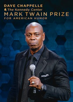 Dave Chappelle - The Kennedy Center Mark Twain Prize for American Humor