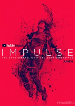 Dịch Chuyển Tức Thời (Phần 1) - Impulse (Season 1)
