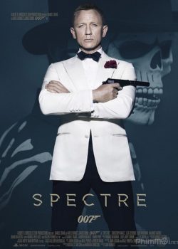 Điệp Viên 007: Bóng Ma Spectre – James Bond 24: Spectre