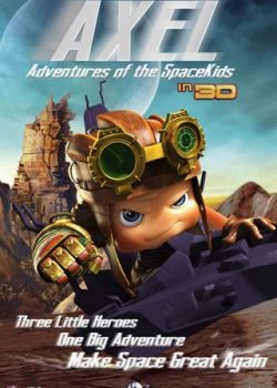 Đội Anh Hùng Nhí – Axel 2: Adventures Of The Spacekids