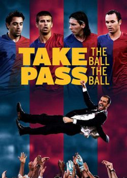 Đội Bóng Vĩ Đại - Take The Ball, Pass The Ball