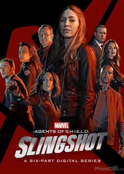 Đội Đặc Nhiệm SHIELD: Slingshot - Agents of S.H.I.E.L.D.: Slingshot