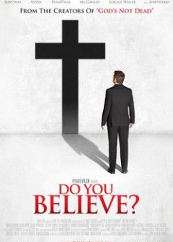 Đức Tin – Do You Believe?