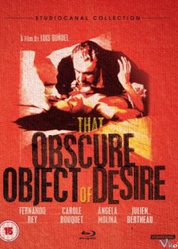 Dục Vọng Mơ Hồ - That Obscure Object Of Desire