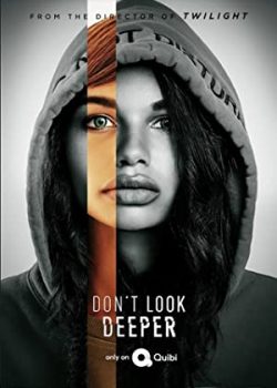 Đừng Nhìn Sâu Hơn (Phần 1) - Don't Look Deeper (Season 1)