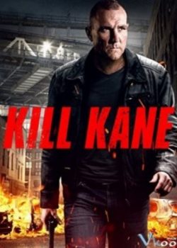 Đuổi Cùng Giết Tận - Kill Kane