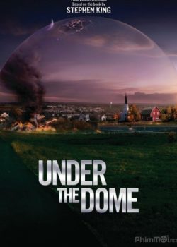 Dưới Mái Vòm (Phần 2) – Under the Dome (Season 2)