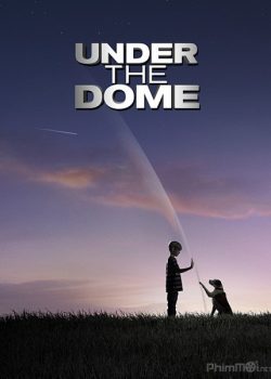 Dưới Mái Vòm (Phần 3) - Under the Dome (Season 3)