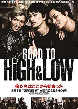 Đường tới HiGH & LOW - Road to High & Low