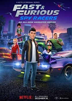 Fast & Furious: Điệp Viên Tốc Độ (Phần 3) – Fast & Furious Spy Racers (Season 3)