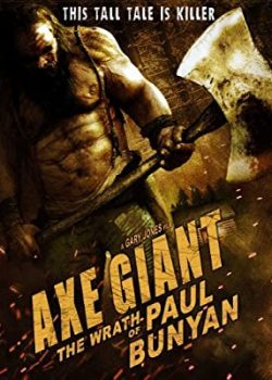 Gã Khổng Lồ Hung Tợn - Axe Giant: The Wrath of Paul Bunyan