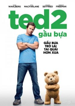 Gấu Bựa Ted 2 – Ted 2