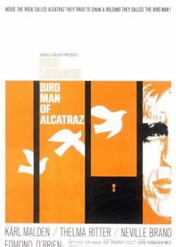 Hải Đảo Ngục Tù Alcatraz - Birdman Of Alcatraz