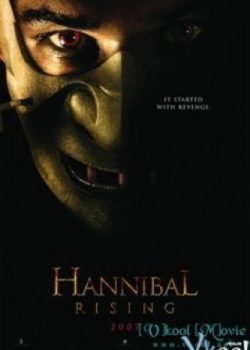 Hannibal Báo Thù – Hannibal Rising