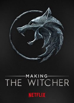 Hậu trường: Thợ săn quái vật - Making the Witcher