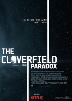 Hiểm Họa Trạm Không Gian – The Cloverfield Paradox