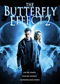 Hiệu Ứng Cánh Bướm 2 – The Butterfly Effect 2