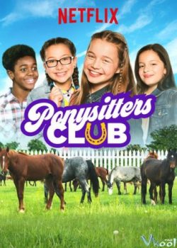 Hội Chăm Sóc Ngựa (Phần 1) – Ponysitters Club (Season 1)