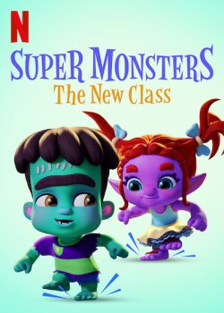 Hội Quái Siêu Cấp – Lớp học mới – Super Monsters: The New Class