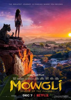 Huyền Thoại Rừng Xanh - Mowgli: Legend of the Jungle