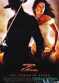 Huyền Thoại Zorro – The Legend Of Zorro