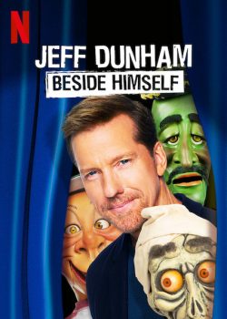 Jeff Dunham: Tôi Ở Bên Tôi - Jeff Dunham: Beside Himself
