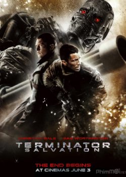Kẻ Hủy Diệt 4: Sự Cứu Rỗi – Terminator 4: Salvation