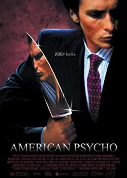 Kẻ Sát Nhân Cuồng Tín – American Psycho