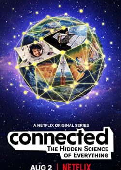 Kết nối (Phần 1) - Connected: The Hidden Science of Everything (Season 1)