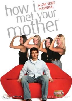 Khi Bố Gặp Mẹ (Phần 1) - How I Met Your Mother (Season 1)