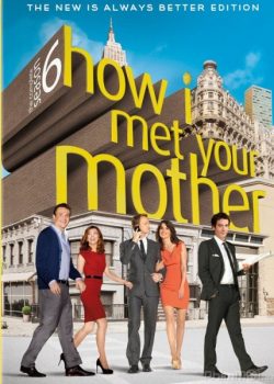 Khi Bố Gặp Mẹ (Phần 6) - How I Met Your Mother (Season 6)